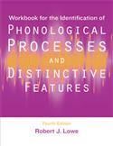 Workbook for the Identification of Phonological Processes and Distinctive Features-Fourth Edition-E-Book