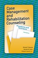 Case Management and Rehabilitation Counseling: Procedures and Techniques-Fifth Edition - E-Book