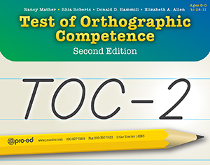 TOC-2: Test of Orthographic Competence–Second Edition, Complete