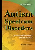 Autism Spectrum Disorders: Issues in Assessment and Intervention, Second Edition