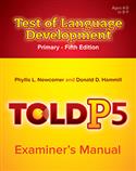 TOLD-P: 5 Virtual Examiner's Manual