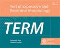 TERM: The Test of Expressive and Receptive Morphology, Complete Kit