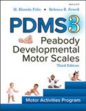 PDMS-3: Peabody Developmental Motor Scales–Third Edition Motor Activities Program