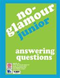 No-Glamour® Junior Answering Questions