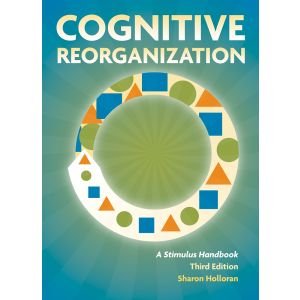 Cognitive Reorganization: A Stimulus Handbook-Third Edition