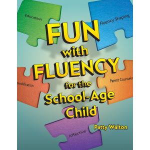 Fun with Fluency for the School-Age Child