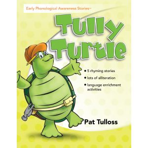 Early Phonological Awareness Stories: Tully Turtle