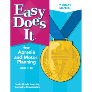 Easy Does It® for Apraxia and Motor Planning