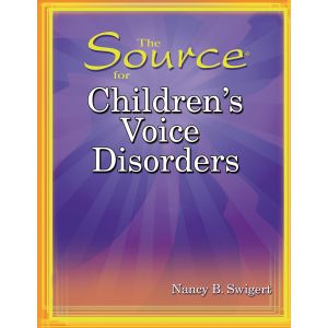 The Source&reg; for Children's Voice Disorders-E-Book