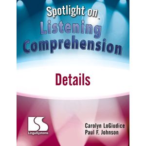 Spotlight on Listening Comprehension: Details-E-Book