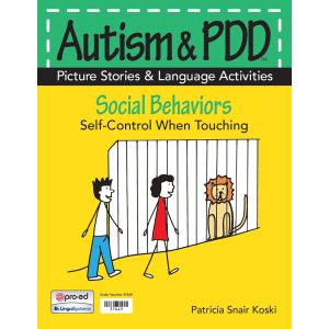 Autism & PDD Picture Stories & Language Activities Social Behaviors: Self-Control When Touching