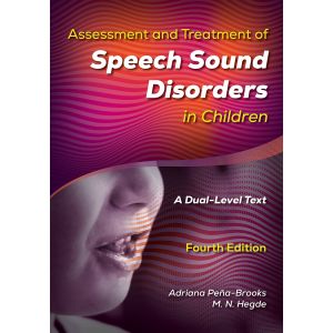 Assessment and Treatment of Speech Sound Disorders in Children-Fourth Edition, E-Book