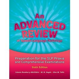 An Advanced Review of Speech–Language Pathology: Preparation for